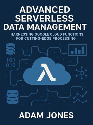 cover image of Advanced Serverless Data Management